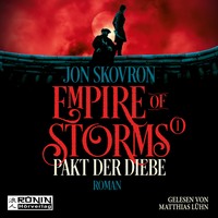 Jon Skovron. Pakt der Diebe - Empire of Storms, Band 1 (ungek?rzt)