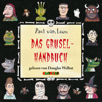 Paul van Loon. Das Gruselhandbuch