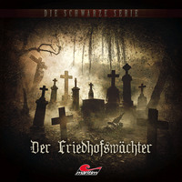 . Die schwarze Serie, Folge 13: Der Friedhofsw?chter