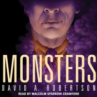 David A. Robertson. Monsters - The Reckoner 2 (Unabridged)