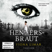 Fiona Limar. Iris Forster, Band 2: Henkersbraut (ungek?rzt)
