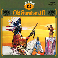 Karl May. Karl May, Gr?ne Serie, Folge 12: Old Surehand II