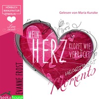 Evanne Frost. Mein Herz klopft wie verr?ckt (Ungek?rzt)