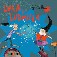 Sybille Hein. Luca & Ludmilla (Gek?rzt)