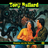 A. F. Morland. Tony Ballard, Folge 30: Monster aus der Retorte