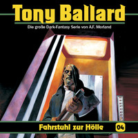 A. F. Morland. Tony Ballard, Folge 4: Fahrstuhl zur H?lle