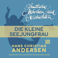 . H. C. Andersen: S?mtliche M?rchen und Geschichten, Die kleine Seejungfrau