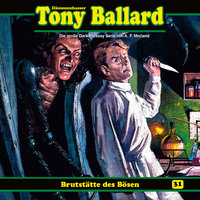 A. F. Morland. Tony Ballard, Folge 31: Brutst?tte des B?sen