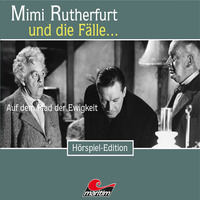 Maureen Butcher. Mimi Rutherfurt, Folge 40: Auf dem Pfad der Ewigkeit