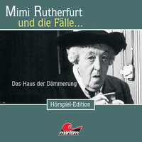 . Mimi Rutherfurt, Folge 23: Das Haus in der D?mmerung