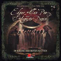 Markus Duschek. Edgar Allan Poe & Auguste Dupin, Folge 6: Im Kreise der roten Kutten