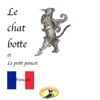 Charles Perrault. Contes de f?es en fran?ais, Le chat bott? / Le petit poucet