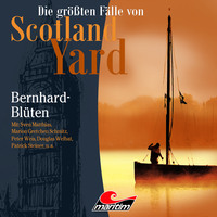 . Die gr??ten F?lle von Scotland Yard, Folge 31: Bernhard-Bl?ten