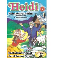 . Heidi, Folge 5: Heimkehr auf die Alm
