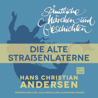 . H. C. Andersen: S?mtliche M?rchen und Geschichten, Die alte Stra?enlaterne