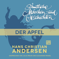 . H. C. Andersen: S?mtliche M?rchen und Geschichten, Der Apfel