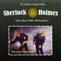 Артур Конан Дойл. Sherlock Holmes, Die alten F?lle (Reloaded), Fall 11: Die drei Garridebs