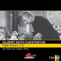 Гилберт Кит Честертон. Pater Brown, Folge 13: Der Geist von Gideon Wise