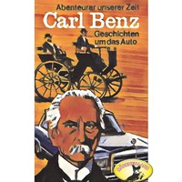 Kurt Stephan. Abenteurer unserer Zeit, Carl Benz