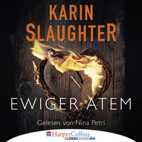 Karin Slaughter. Ewiger Atem - Kurzgeschichte (Ungek?rzt)