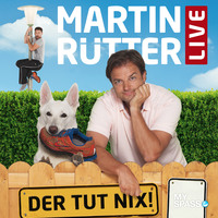 Martin R?tter. Martin R?tter Live - Der tut nix