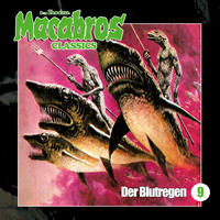 . Macabros - Classics, Folge 9: Der Blutregen