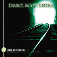Markus Winter. Dark Mysteries, Folge 15: Der Todeszug