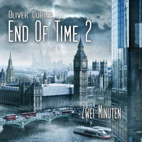 Oliver D?ring. End of Time, Folge 2: Zwei Minuten (Oliver D?ring Signature Edition)