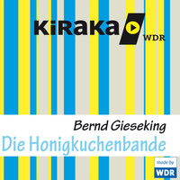 . Kiraka, Die Honigkuchenbande