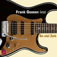 Frank Goosen. So viel Zeit