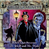 Роберт Льюис Стивенсон. Gruselkabinett, Folge 10: Dr. Jekyll und Mr. Hyde