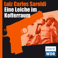 Luiz Carlos Saroldi. Eine Leiche im Kofferraum