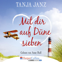 Tanja Janz. Mit dir auf D?ne sieben (Gek?rzt)