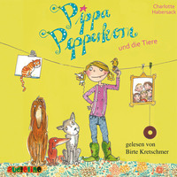 Charlotte Habersack. Pippa Pepperkorn und die Tiere - Pippa Pepperkorn, Teil 2