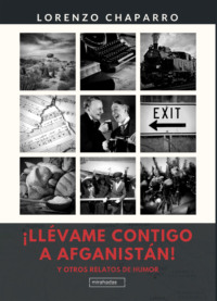 ¡Llévame contigo a Afganistán!