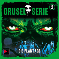 H.G. Francis. Gruselserie, Folge 2: Die Plantage