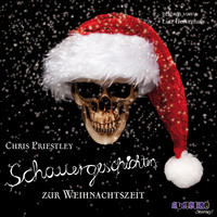 Chris  Priestley. Schauergeschichten zur Weihnachtszeit - Schauergeschichten 4