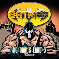 . Batman, No Man's Land, Folge 5: Wahnsinn