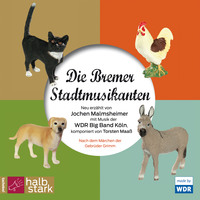 Jochen Malmsheimer. Die Bremer Stadtmusikanten