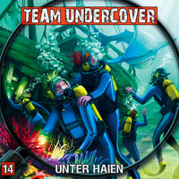 . Team Undercover, Folge 14: Unter Haien
