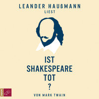 Марк Твен. Ist Shakespeare tot?