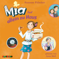 Susanne F?lscher. Mia fast allein zu Haus - Mia 7