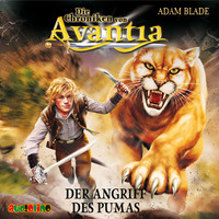 Adam  Blade. Der Angriff des Pumas - Die Chroniken von Avantia 3
