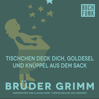 Br?der Grimm. Tischchen deck dich, Goldesel und Kn?ppel aus dem Sack