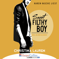 Кристина Лорен. Sweet Filthy Boy - Weil du mir geh?rst - Wild Seasons, Teil 1