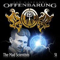Jan Gaspard. Offenbarung 23, Folge 51: The Mad Scientists