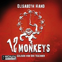 Elizabeth  Hand. 12 Monkeys (Ungek?rzt)