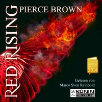 Pierce Brown. Red Rising - Red Rising 1 (Ungek?rzt)