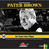 Гилберт Кит Честертон. Pater Brown, Folge 50: Der Engel ohne Fl?gel