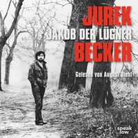 Jurek  Becker. Jakob der L?gner (Ungek?rzte Lesung)